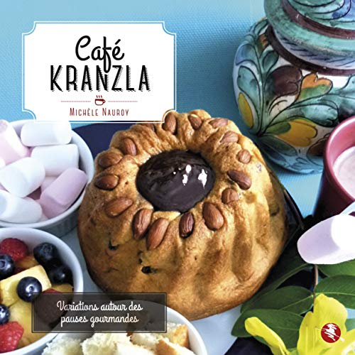 Café kranzla : variations autour des pauses gourmandes