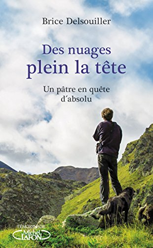 Des nuages plein la tête : un pâtre en quête d'absolu