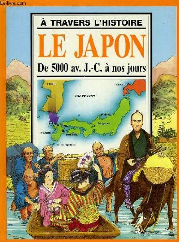 Le Japon : de 5000 av. J-C à nos jours