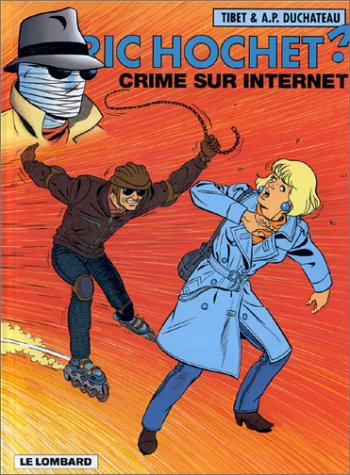 Ric Hochet. Vol. 60. Crime sur Internet
