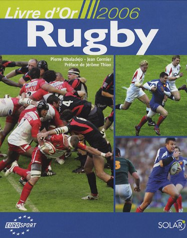 Rugby : livre d'or 2006