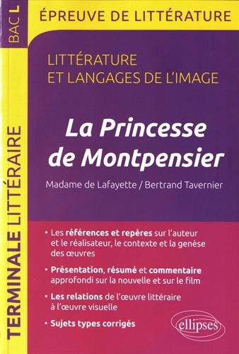 La princesse de Montpensier, Madame de Lafayette-Bertrand Tavernier : littérature et langages de l'i