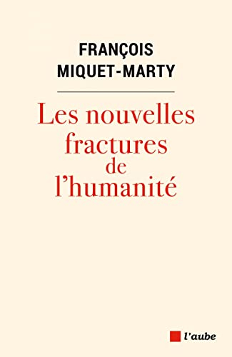 Les nouvelles fractures de l'humanité