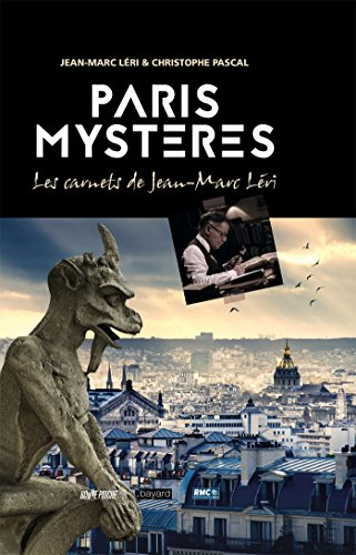 Paris mystères : les carnets de Jean-Marc Léri