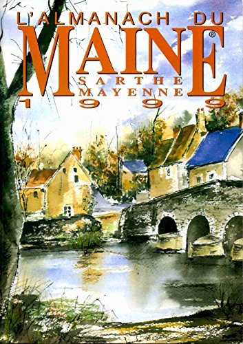L'Almanach du maine Sarthe Mayenne 1999
