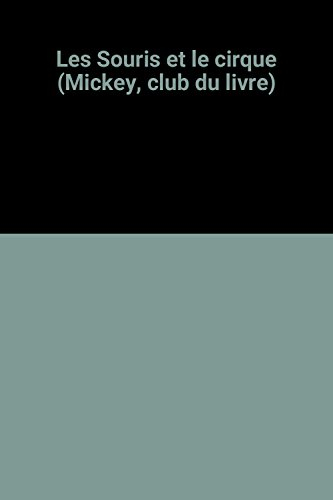 les souris et le cirque (mickey, club du livre)