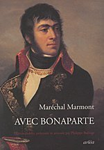 Avec Bonaparte : livres I, II, III, IV, V des mémoires de Marmont