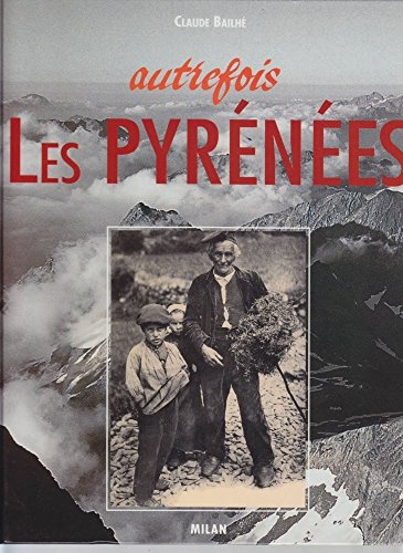 Autrefois les Pyrénées