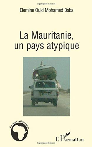 La Mauritanie, un pays atypique