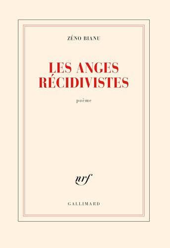 Les anges récidivistes : poème