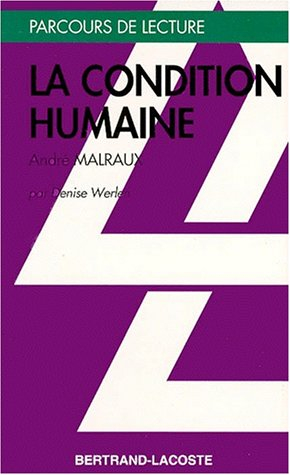 La condition humaine, André Malraux