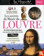 Les secrets du Musée du Louvre 2012 : un chef-d'oeuvre par jour. A masterpiece-and its hiddenside-a 