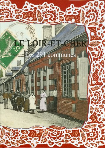 Le Loir-et-Cher, les 291 communes