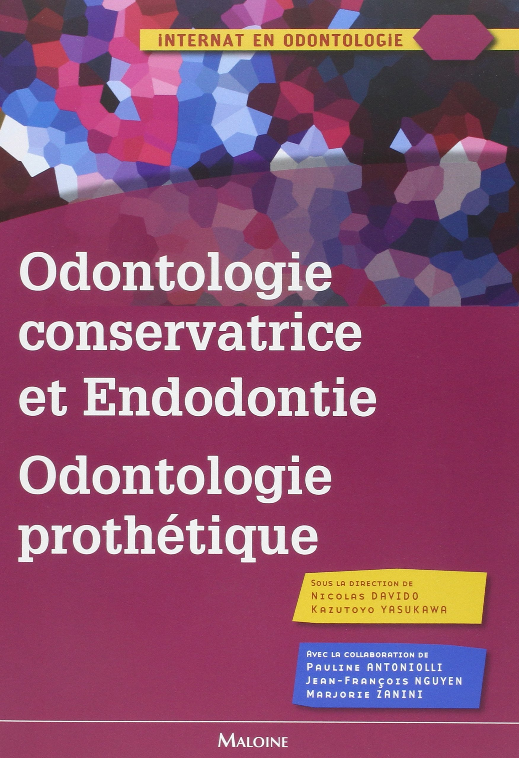 Odontologie conservatrice et endodontie, odontologie prothétique