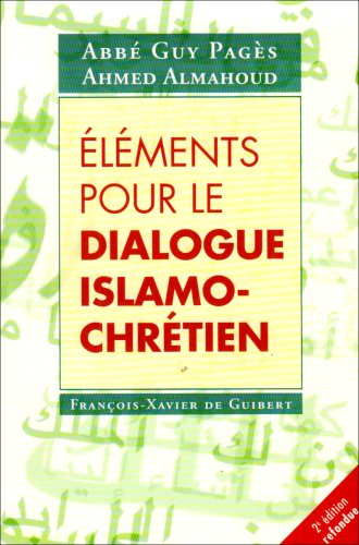 Eléments pour le dialogue islamo-chrétien