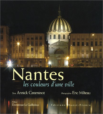Nantes : les couleurs d'une ville