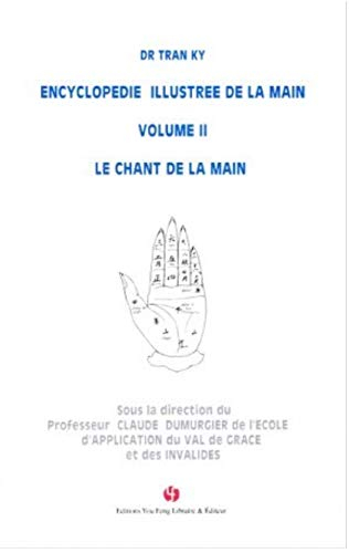 Encyclopédie Illustrée de la Main (Volime II) -le Chant de la Main