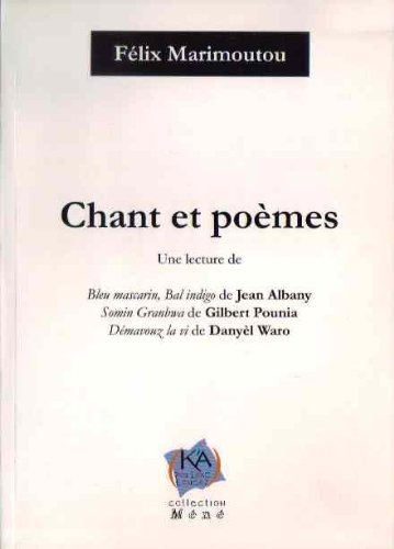 Chant et poèmes : une lecture de Bleu Mascarin, Bal Indigo de Jean Albany, Somin Granbwa de Gilbert 