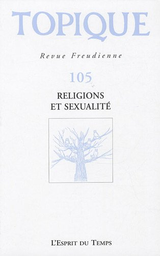 Topique, n° 105. Religions et sexualité