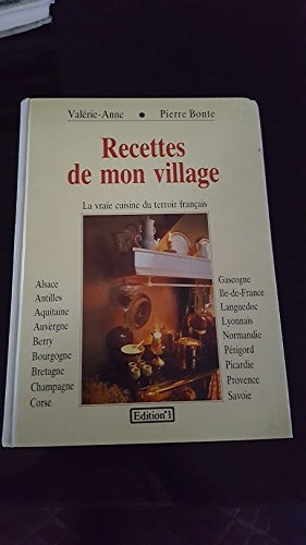 Recettes de mon village : la vraie cuisine du terroir français