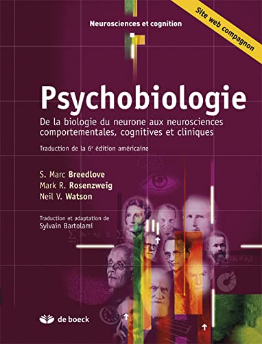 Psychobiologie : de la biologie du neurone aux neurosciences comportementales, cognitives et cliniqu