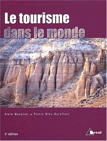 le tourisme dans le monde. 5ème édition