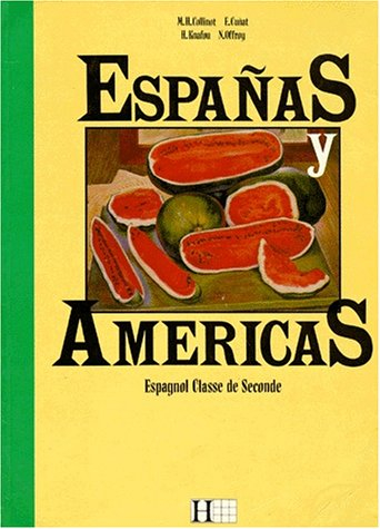 Espanas y Americas, 2e : espagnol