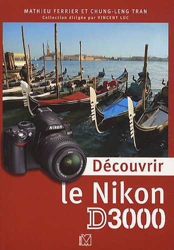 Découvrir le Nikon D3000