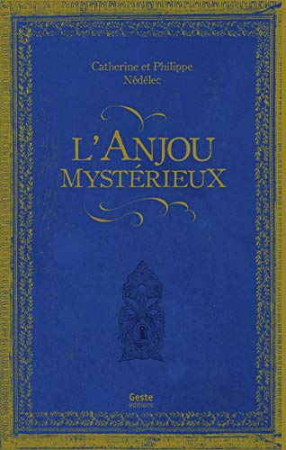 L'Anjou mystérieux
