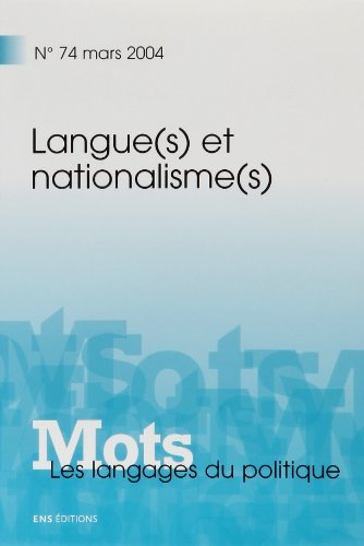 Mots : les langages du politique, n° 74. Langues(s) et nationalisme(s)