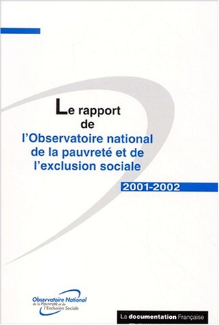 Le rapport de l'Observatoire national de la pauvreté et de l'exclusion sociale : 2001-2002