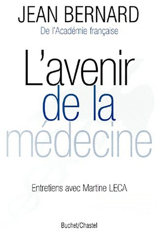 L'avenir de la médecine : entretiens avec Martine Leca