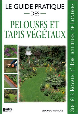Le guide pratique des pelouses et tapis végétaux
