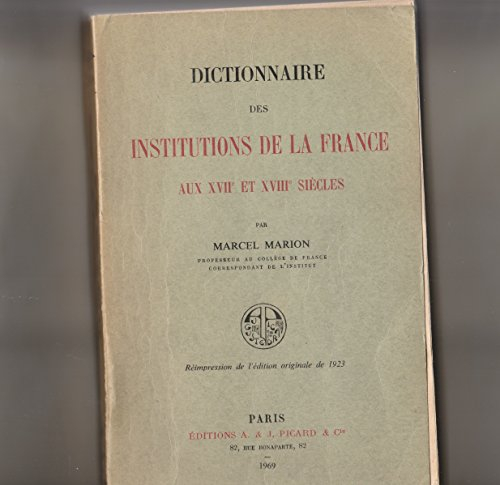 dictionnaire des institutions de la france aux xviie et xviiie siècles