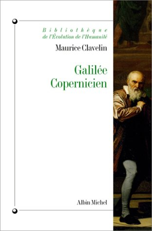Galilée copernicien : le premier combat (1610-1616)