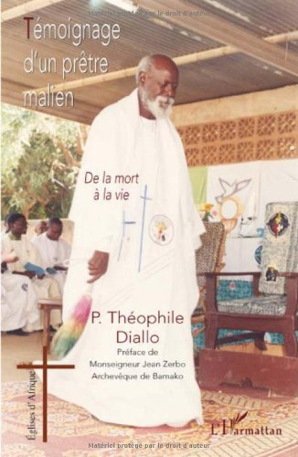 Témoignage d'un prêtre malien : de la mort à la vie