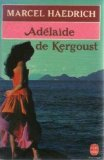 adélaïde de kergoust (le livre de poche)