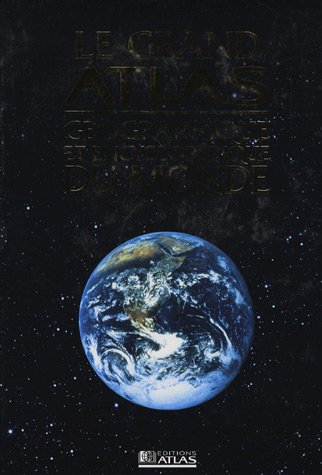Le grand atlas géographique et encyclopédique du monde