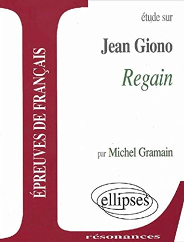 Regain : étude sur Jean Giono
