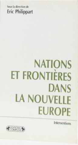 Nations et frontières dans la nouvelle Europe : l'impact croisé