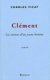 Clément : les carnets d'un jeune homme