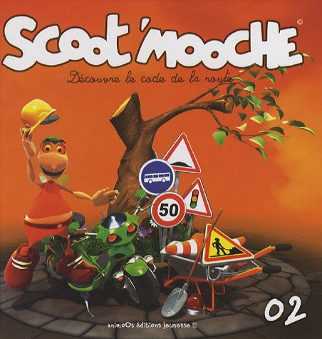 Scoot'mooche : découvre le code de la route. Vol. 2
