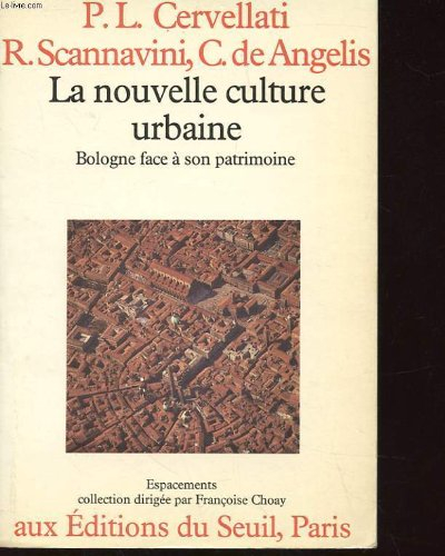 La Nouvelle culture urbaine : Bologne face à son patrimoine
