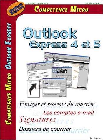 Compétence Micro, n° 8. Outlook Express 4 et 5