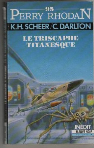 Le triscaphe titanesque