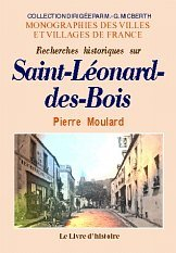 Recherches historiques sur Saint-Léonard-des-Bois