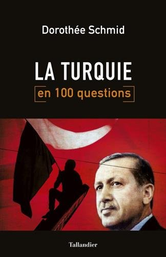 la turquie en 100 questions