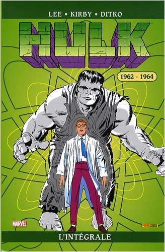 Hulk : l'intégrale. Vol. 1. 1962-1964