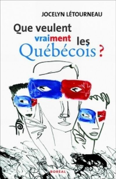 Que veulent vraiment les Québécois? : regard sur l'intention nationale au Québec (français) d'hier à