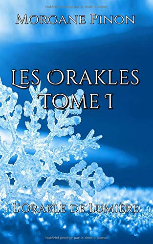 Les Orakles - Tome I: L'Orakle de Lumière